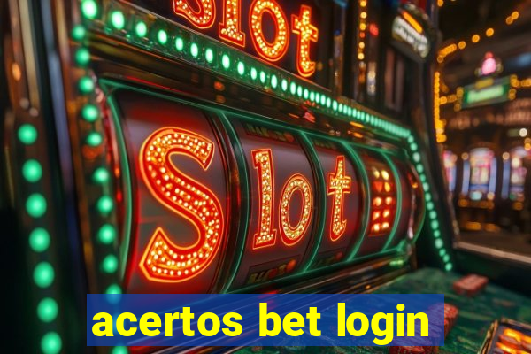 acertos bet login